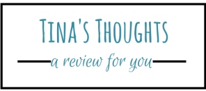 Tina's Thoughts... A review for you