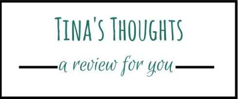 Tina's Thoughts... A review for you